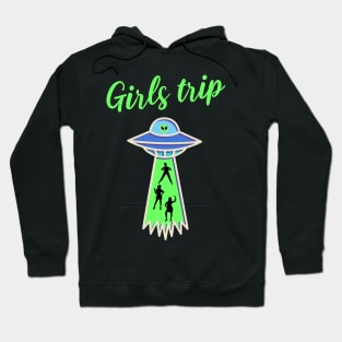 Girls trip alien abduction Hoodie